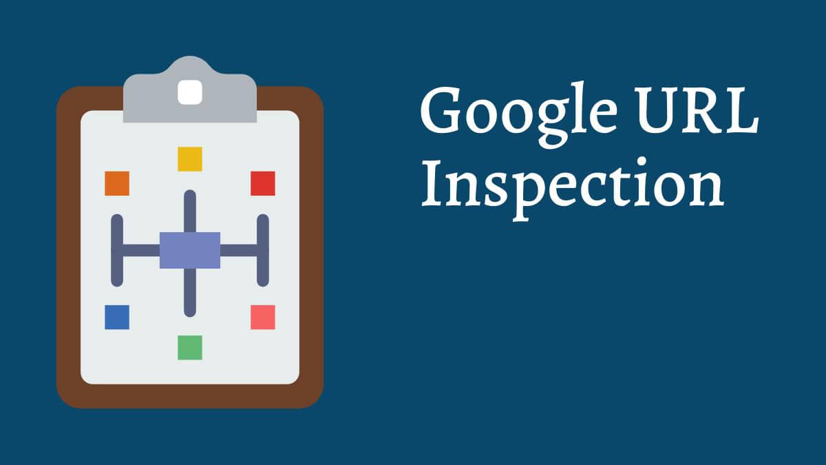 URL inspection در سرچ کنسول چیست